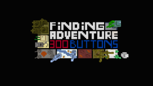 Unduh Finding Adventure - 300 Buttons untuk Minecraft 1.11.2